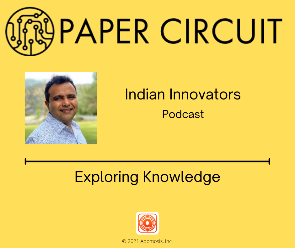 PaperCircuit Podcast - Indian Innovators